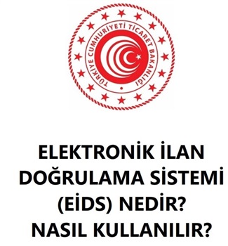 Elektronik İlan Doğrulama Sistemi (Eids) Yetki Doğrulama Uygulaması Hayata Geçirildi